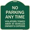 Signmission No Parking Anytime Violators Towed Away Heavy-Gauge Aluminum Sign, 18" x 18", G-1818-23770 A-DES-G-1818-23770 - alternate 1
